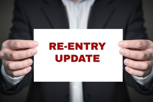 Re-entry Update