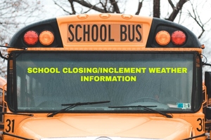 School Closing/Inclement Weather Information